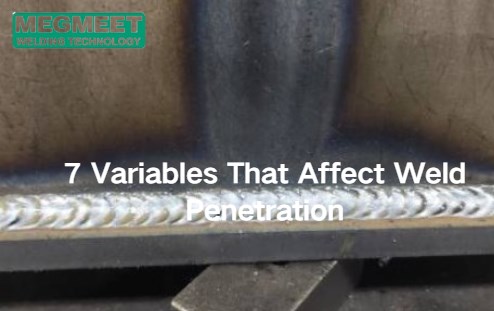 7 Variables That Affect Weld Penetration.jpg